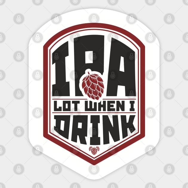 IPA Lot When I Drink Party Vibes Sticker by Anticorporati